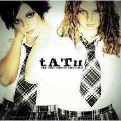 TATU : All the Things She Said